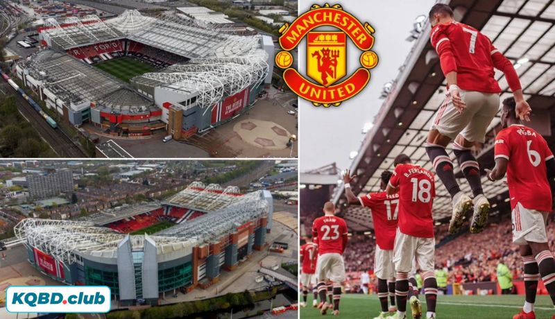 Manchester United - Old Trafford: “Nhà hát của những giấc mơ” Manchester United - Old Trafford: “Nhà hát của những giấc mơ”